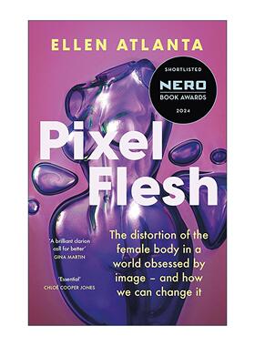 英文原版 Pixel Flesh 像素肉 有毒的美容文化如何伤害女性 社会科学 Ellen Atlanta 英文版 进口英语原版书籍