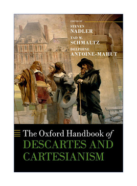 英文原版 The Oxford Handbook of Descartes and Cartesianism 牛津笛卡尔与笛卡尔主义手册 精装 英文版 进口英语原版书籍