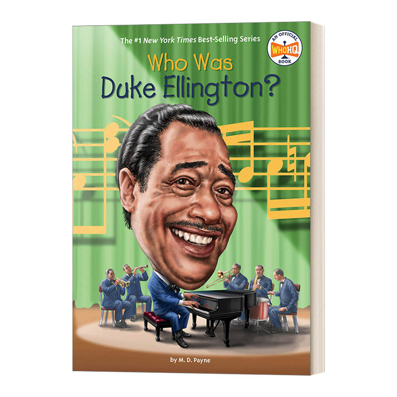 艾灵顿公爵是谁  Who Was Duke Ellington? 名人传记系列 英文原版青少年英语阅读音乐传记读物 进口英语书籍
