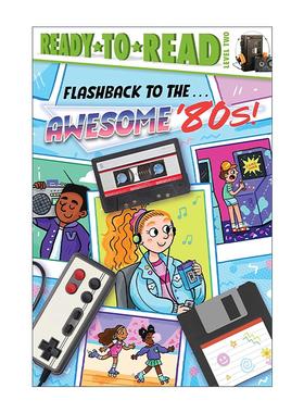 英文原版 Flashback to the Awesome '80s 闪现80年代 准备读分级2 英文版 进口英语原版书籍