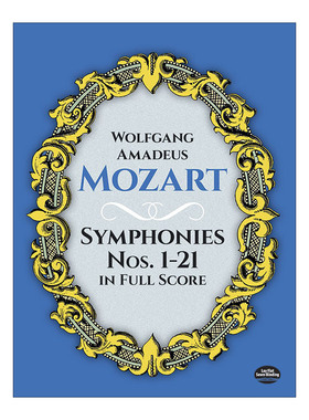 英文原版 Symphonies Nos.1-21 in Full Score 莫扎特第1-21号交响乐曲全谱 Wolfgang Amadeus Mozart 英文版 进口英语原版书籍