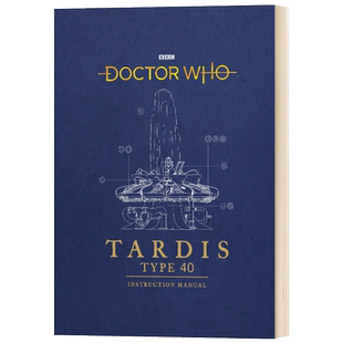 神秘博士 40型塔迪斯时间机器操作手册 Doctor Who TARDIS Type Forty Instruction Manual 英文原版影视艺术读物