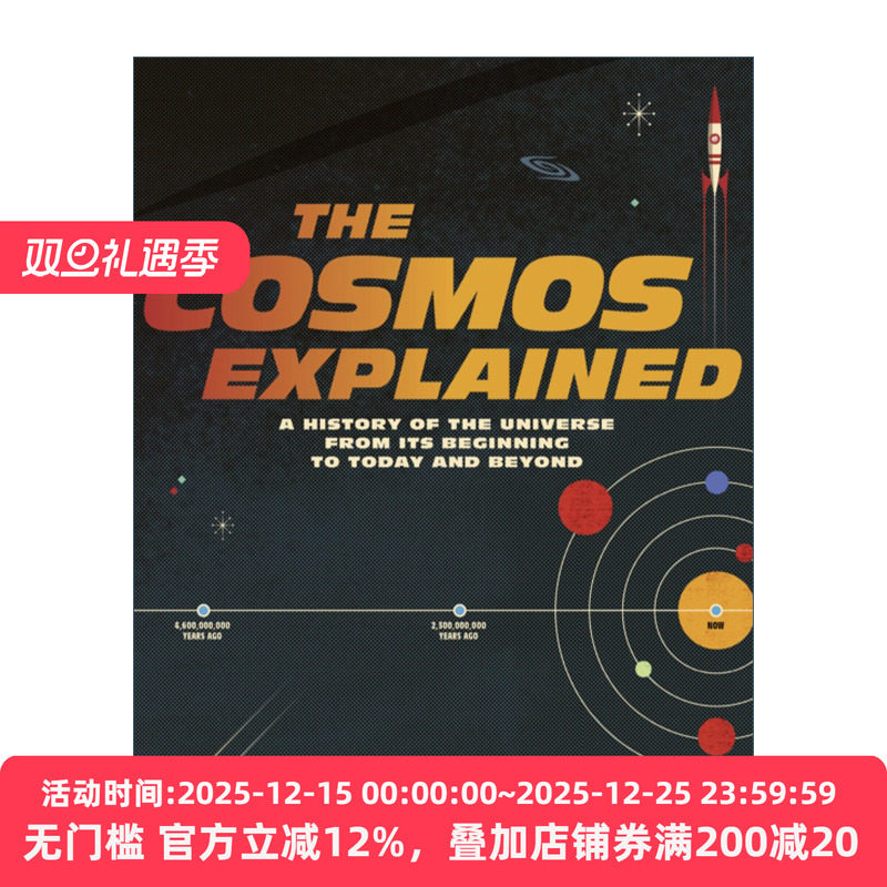 英文原版 The Cosmos Explained A History of the Universe From Its Beginning to Today and Beyond 宇宙的解释 英文版 进口书