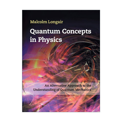 英文原版 Quantum Concepts in Physics 物理学中的量子概念 Malcolm S. Longair 精装 英文版 进口英语原版书籍