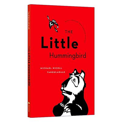 英文原版 The Little Hummingbird 小蜂鸟 儿童精装绘本 南美土著故事改编 Michael Nicoll Yahgulanaas 英文版 进口英语原版书籍