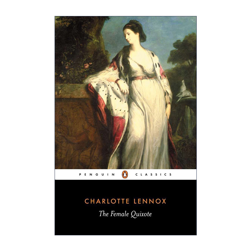 英文原版 The Female Quixote Penguin Classics女吉诃德阿拉贝拉历险记 Charlotte Lennox企鹅经典英文版进口英语原版书籍