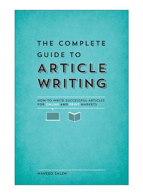 The Complete Guide to Article Writing 文章写作指南 线上市场 出版印刷 Naveed Saleh 英文原版 进口英语书籍