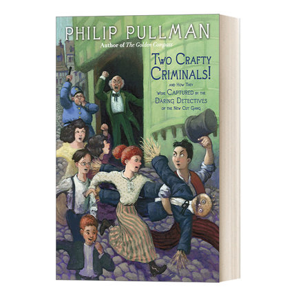 Two Crafty Criminals! 两个狡猾的罪犯! 英文原版儿童幽默侦探推理故事小说 黑暗物质三部曲作者Philip Pullman 进口书籍