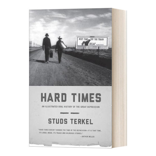 英文原版 Hard Times 艰难时世 大萧条时期的口述史研究 Studs Terkel斯特兹?特克尔 英文版 进口英语原版书籍