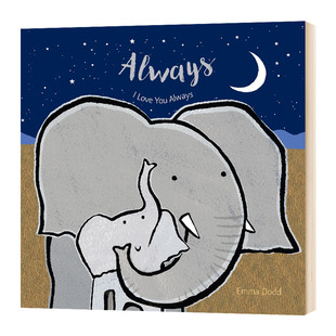 爱的表白书 一直 Always 永远 埃玛多德绘本 英文原版幼儿英语启蒙纸板书 Emma Dodd 进口书籍