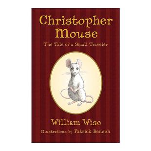 William 书籍 Mouse 进口英语原版 英文版 Wise儿童小说 故事 小旅行家 克里斯托弗老鼠 Christopher 英文原版