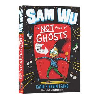 山姆不怕鬼 Sam Wu Is NOT Afraid of Ghosts 英文原版儿童英语章节桥梁书 校园霸凌 进口青少年课外读物书籍