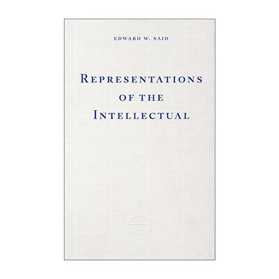 英文原版 Representations of the Intellectual 知识分子论 爱德华·萨义德 英文版 进口英语原版书籍