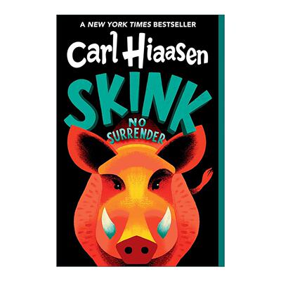 英文原版 Skink--No Surrender 石龙子 不投降 美国国家图书奖长名单 青少年推理小说 Carl Hiaasen 英文版 进口英语原版书籍