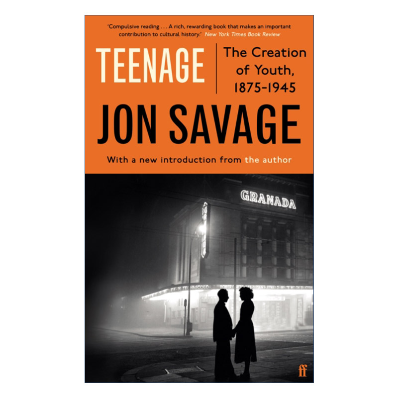 Teenage 青春无羁 狂飙时代的青少年文化 1875-1945 乔恩·萨维奇