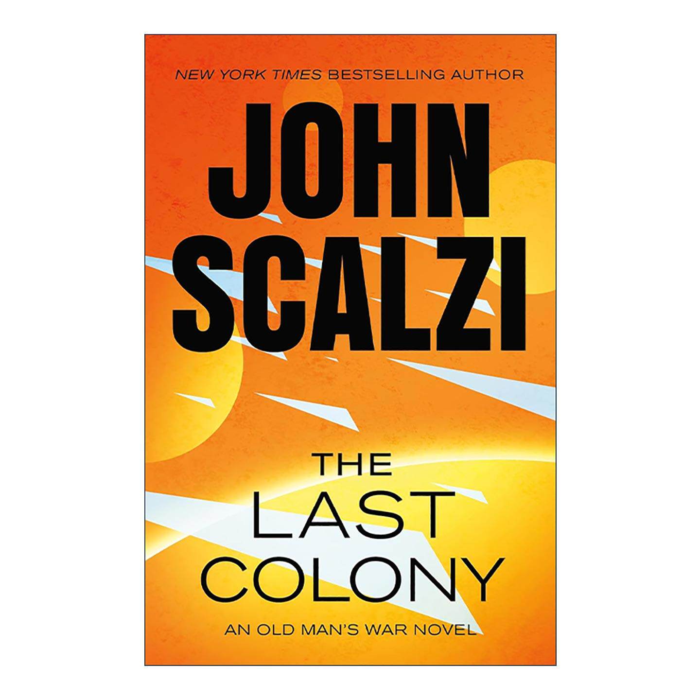英文原版 The Last Colony 消失的殖民星球 老人的战争 垂暮之战3 斯卡尔齐科幻小说 英文版 进口英语原版书籍