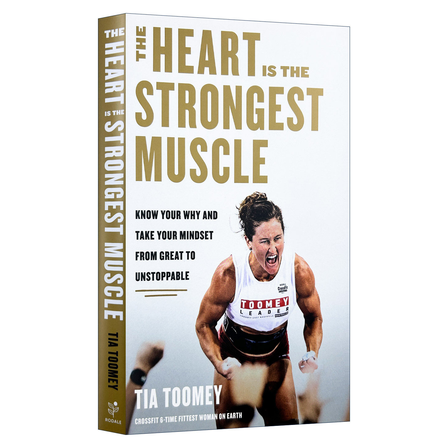 英文原版 The Heart Is the Strongest Muscle 心是强壮的肌肉 了解原因让心态从伟大到不可阻挡 Tia Toomey自传 精装 英文版