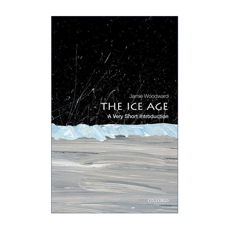 英文原版 The Ice Age A Very Short Introduction 冰河世纪 牛津通识读本系列 英文版 进口英语原版书籍
