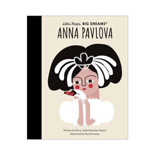 小人物大梦想纸板书 安娜帕夫洛娃 芭蕾舞演员 精装 Little People Big Dreams Anna Pavlova 英文原版儿童绘本