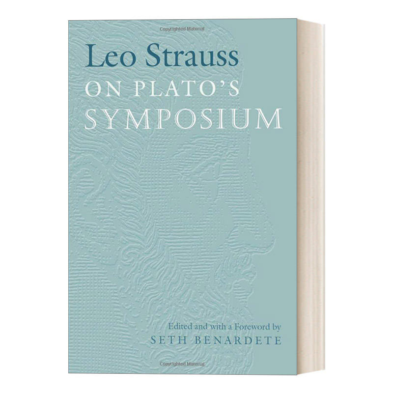 Leo Strauss On Plato's Symposium 论柏拉图的会饮 豆瓣高分推荐 Leo Strauss 书籍/杂志/报纸 人文社科类原版书 原图主图