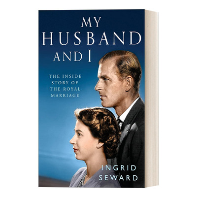 My Husband And I   伊丽莎白二世和菲利普亲王  王室70年婚姻的内幕