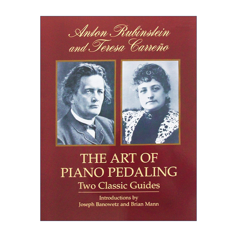 英文原版 The Art of Piano Pedaling 钢琴踏板的艺术 经典指南 Anton Rubinstein 英文版 进口英语原版书籍