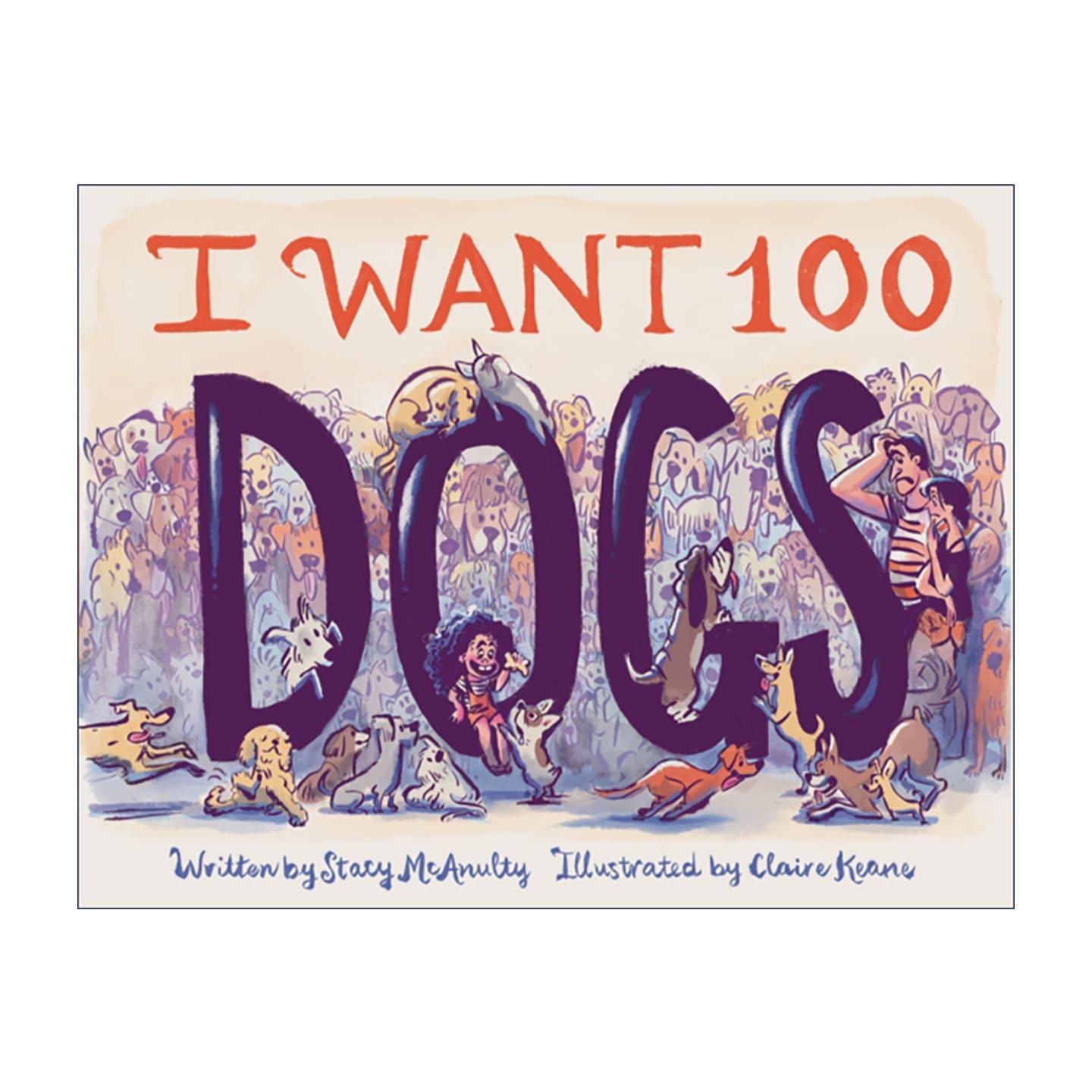 英文原版 I Want 100 Dogs 我想要100只小狗 精装 英文版 进口英语原版书籍