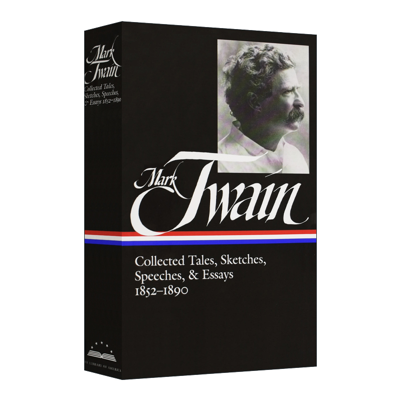 英文原版 Mark Twain Collected Tales Sketches Speeches and Essays Vol.1 1852-1890 LOA#60马克·吐温故事小品演讲和随笔集