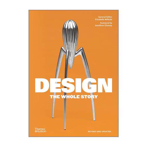 英文原版 Design The Whole Story 设计通史 一个完整的故事 工业制造产品设计 英文版 进口英语原版书籍