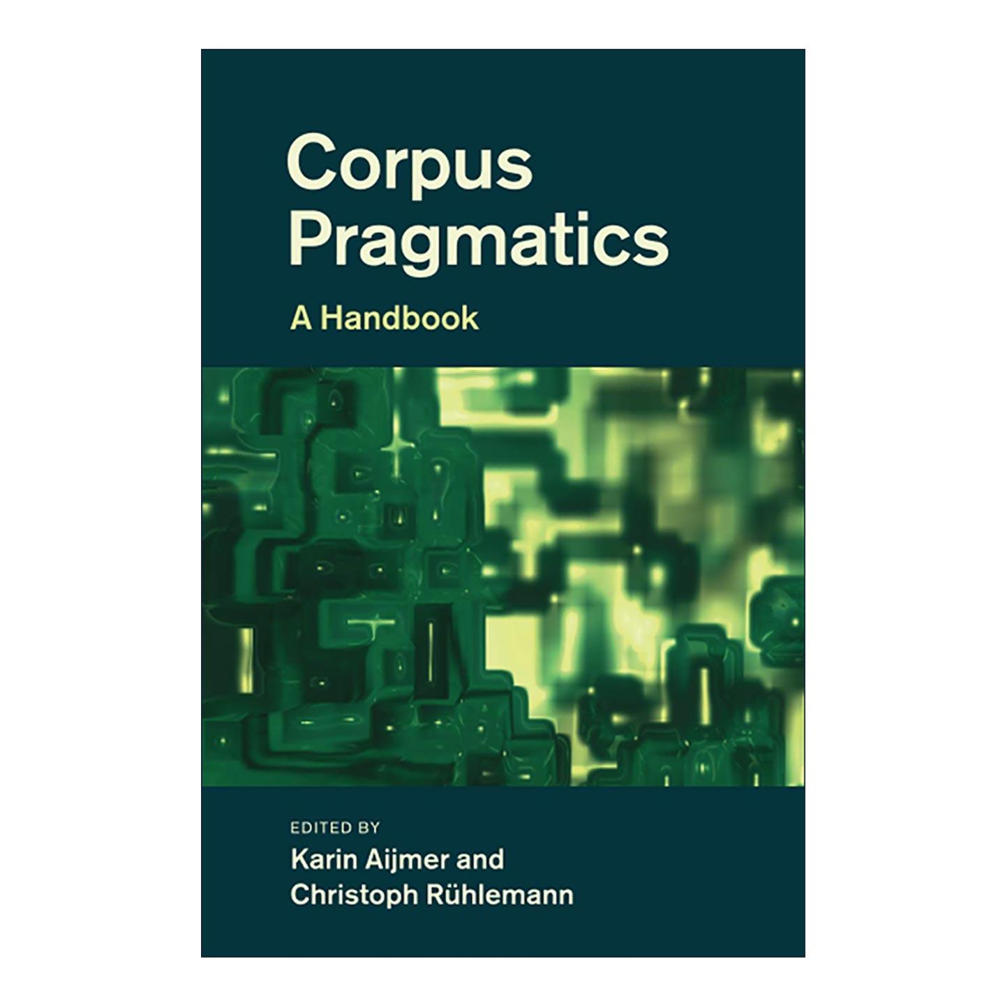 英文原版 Corpus Pragmatics 语料库语用学手册 Karin Aijmer 英文版 进口英语原版书籍