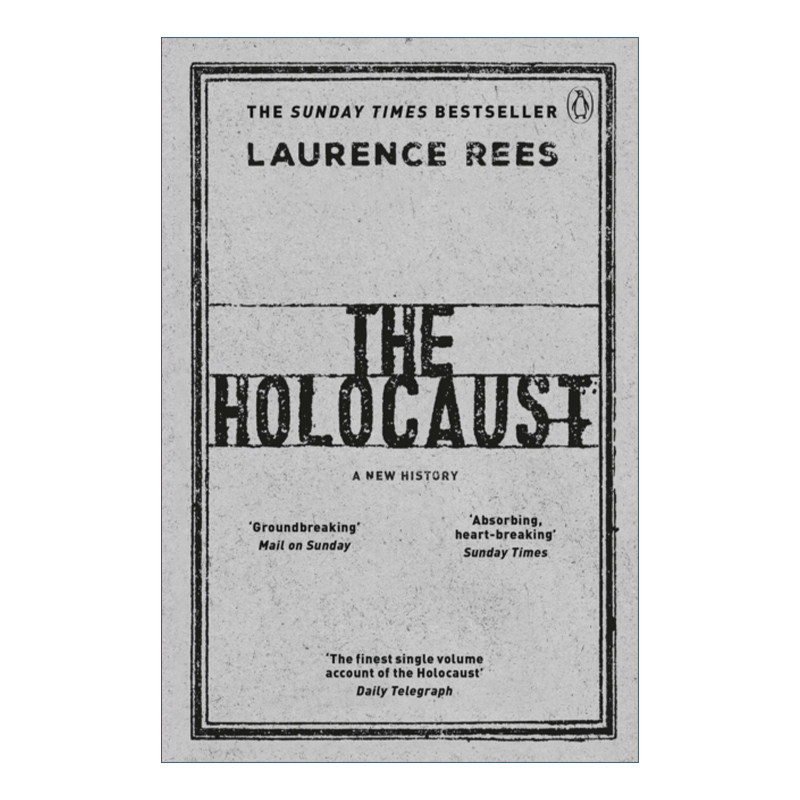 The Holocaust: A New History 大屠杀 一部新的历史 劳伦斯·里斯 纳粹批判三部曲