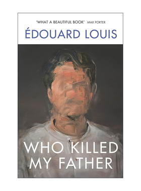 英文原版 Who Killed My Father 谁杀了我的父亲 法国畅销小说家爱德华·路易斯 英文版 进口英语原版书籍