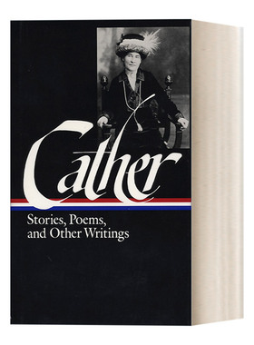 英文原版Willa Cather Stories Poems & Other Writings LOA #57 威拉·凯瑟:故事 诗歌和其他作品 精装美国文库 进口英语原版书籍