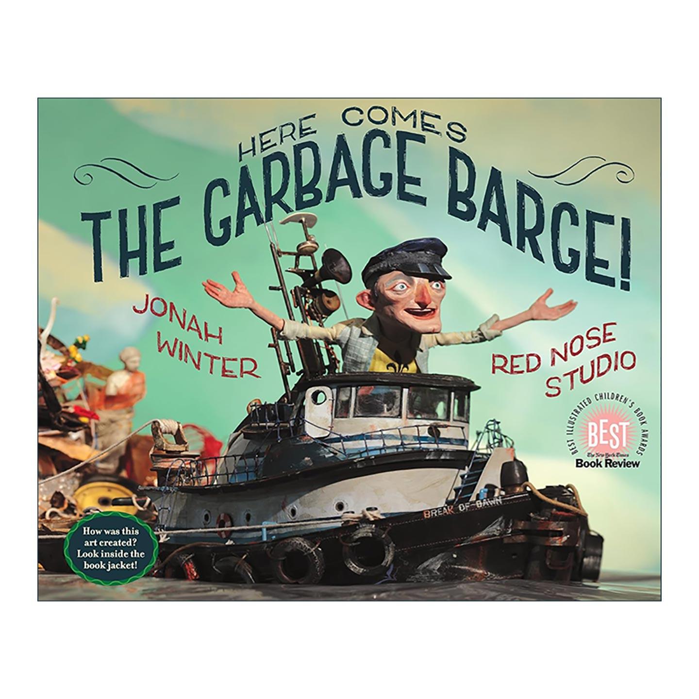 英文原版 Here Comes the Garbage Barge 垃圾船来啦 儿童精装环保绘本 纽约时报年度图画书 Jonah Winter英文版 进口英语原版书籍