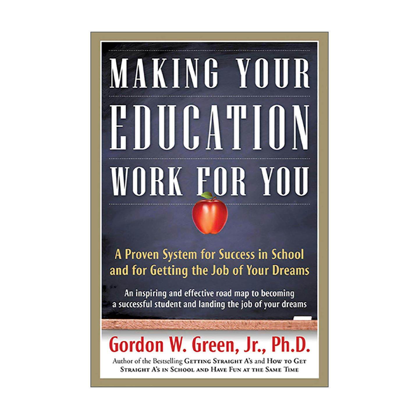 英文原版 Making Your Education Work For You 让学识为你所用 一套兼顾学业精进与理想工作的实用法则 英文版 进口英语原版书籍