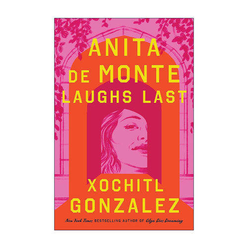 英文原版 Anita de Monte Laughs Last 安妮塔·德蒙特笑到最后 瑞希威瑟斯彭读书会荐书 英文版 进口英语原版书籍