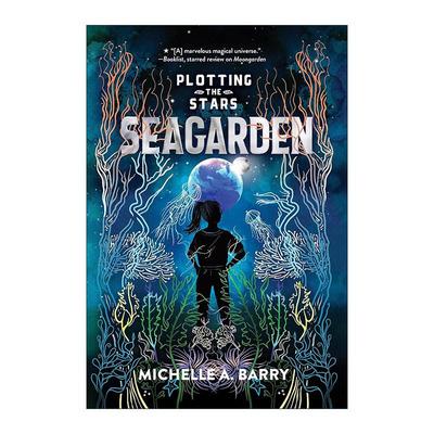 英文原版 Plotting the Stars 2 Seagarden 星图系列2 海洋花园 儿童科幻小说 Michelle Barry 英文版 进口英语原版书籍