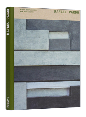 Rafael Pardo: New Brutalism 新野兽派 建筑设计师拉斐尔·帕多作品集 精装
