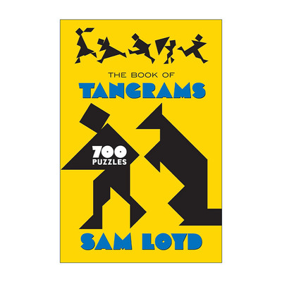 英文原版 The Book of Tangrams 700 Puzzles 七巧板之书 700个谜题游戏 益智拼图 Sam Loyd 英文版 进口英语原版书籍