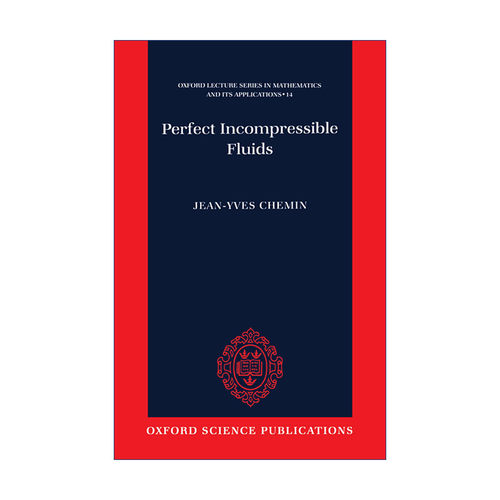Perfect Incompressible Fluids 完美的不可压缩流体 牛津数学及应用讲座系列 精装