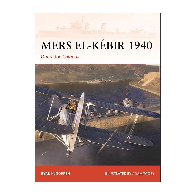 英文原版 Mers el-Kébir 1940 二战米尔斯克比尔港海战 战争历史系列 英文版 进口英语原版书籍