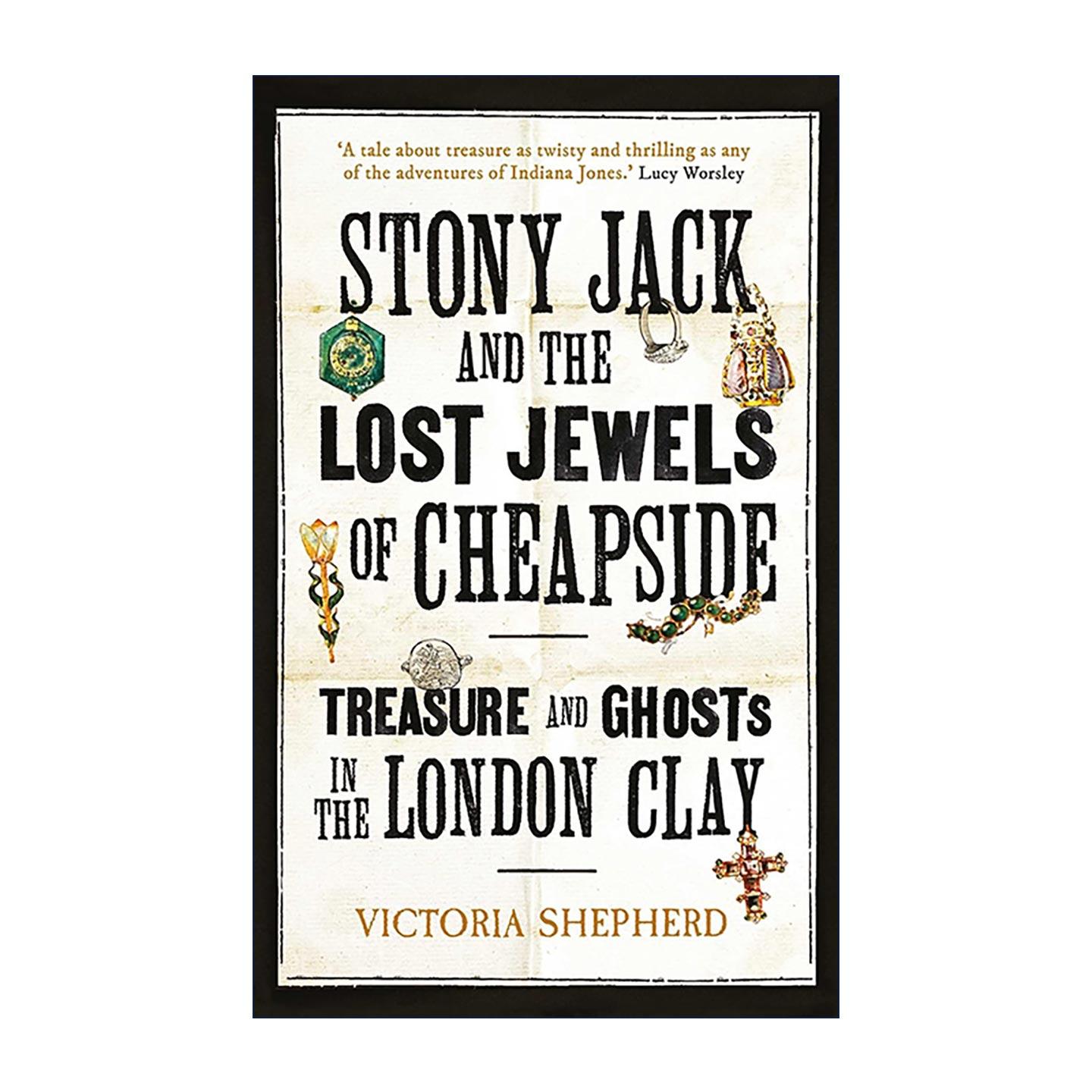 英文原版 Stony Jack and the Lost Jewels of Cheapside 石杰克与齐普赛街遗失的珠宝 伦敦黏土中的宝藏与幽魂 历史纪实 考古