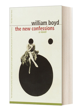 英文原版 The New Confessions 新的忏悔 William Boyd威廉博伊德 英文版 进口英语原版书籍