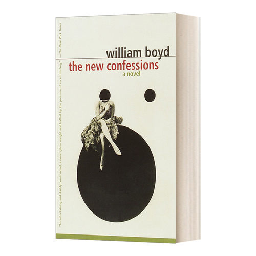英文原版 The New Confessions 新的忏悔 William Boyd威廉博伊德 英文版 进口英语原版书籍