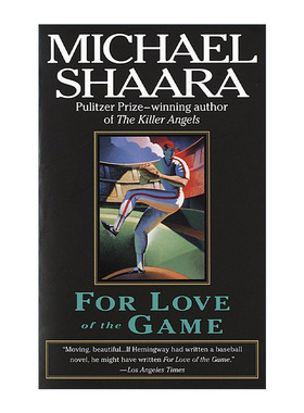 英文原版 For Love of the Game 棒球之爱 同名电影原著 决战葛底斯堡作者 普利策奖得主Michael Shaara 英文版 进口英语原版书籍
