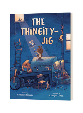 闹腾小熊发明家 精装 The Thingity-Jig Kathleen Doherty 英文原版儿童绘本 进口英语书籍