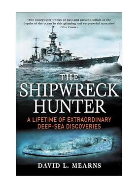 英文原版 The Shipwreck Hunter 沉船搜索者 深海里的非凡发现 David L. Mearns 英文版 进口英语原版书籍
