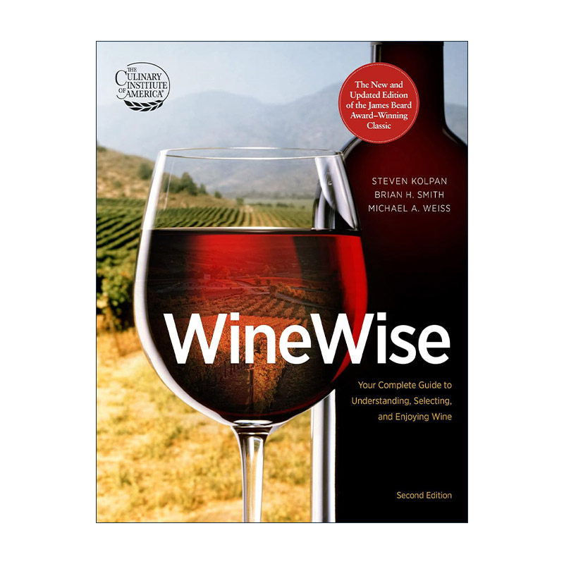 英文原版 WineWise 葡萄酒选购指南 精装 第2版 美国烹饪学院教授Steven Kolpan 英文版 进口英语原版书籍