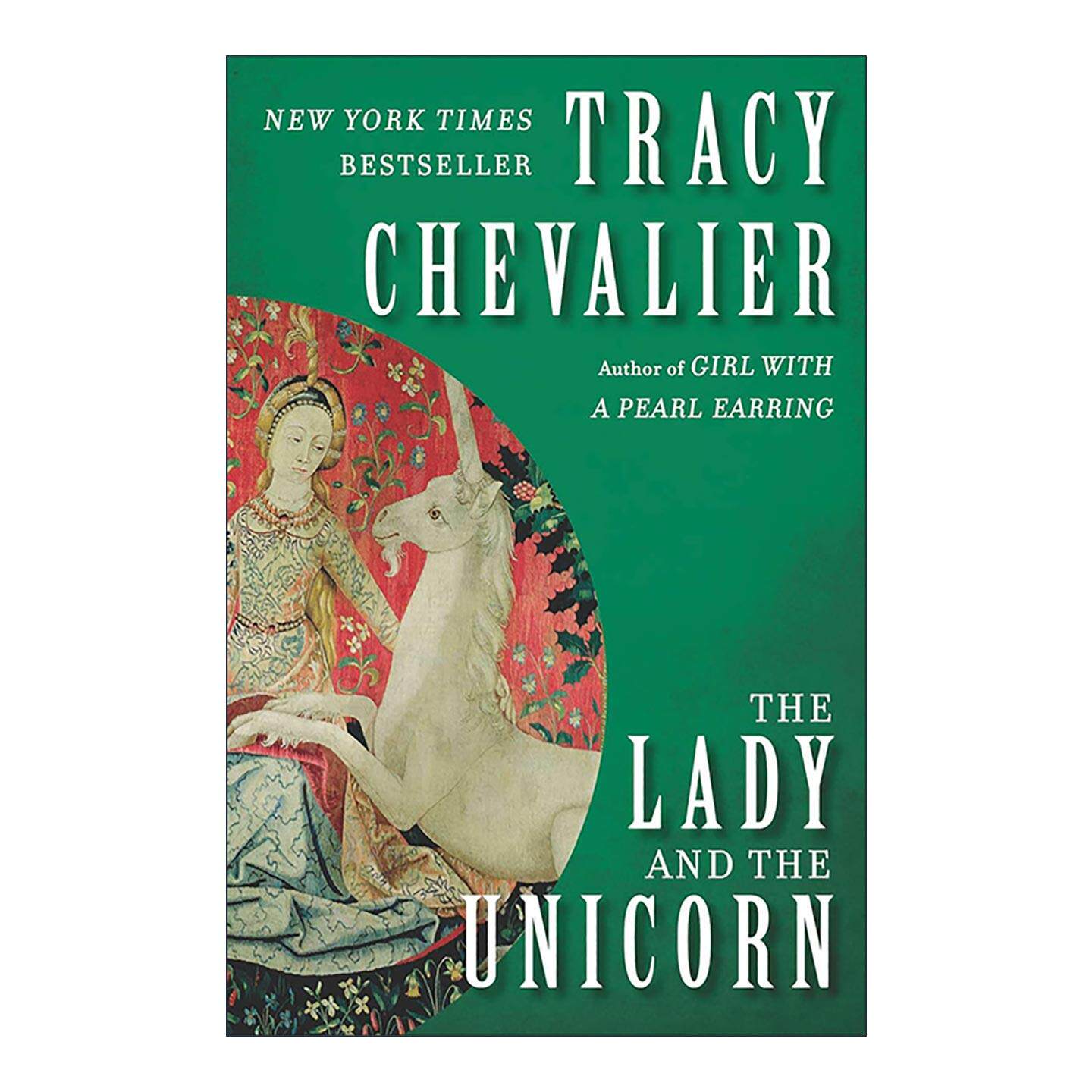 英文原版 The Lady and the Unicorn 情人与独角兽 历史小说 戴珍珠耳环的少女作者特蕾西·雪佛兰 英文版 进口英语原版书籍