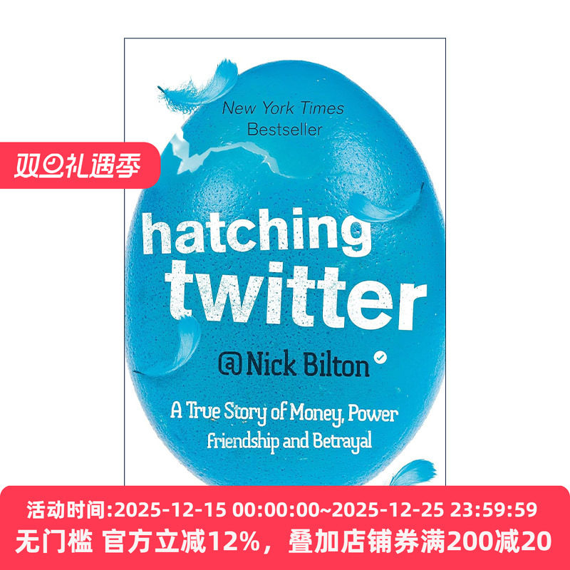 英文原版 Hatching Twitter 孵化Twitter 从蛮荒到IPO的狂野旅程 互联网商业经济 尼克·比尔顿 英文版 进口英语原版书籍